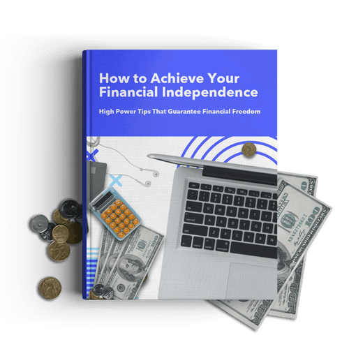How To Achieve Your Financial Independence